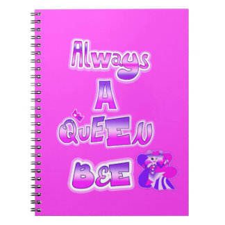 Always a queen bee hot pink notebook