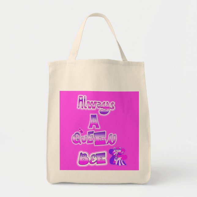 Always a queen bee pink tote bag (Front)