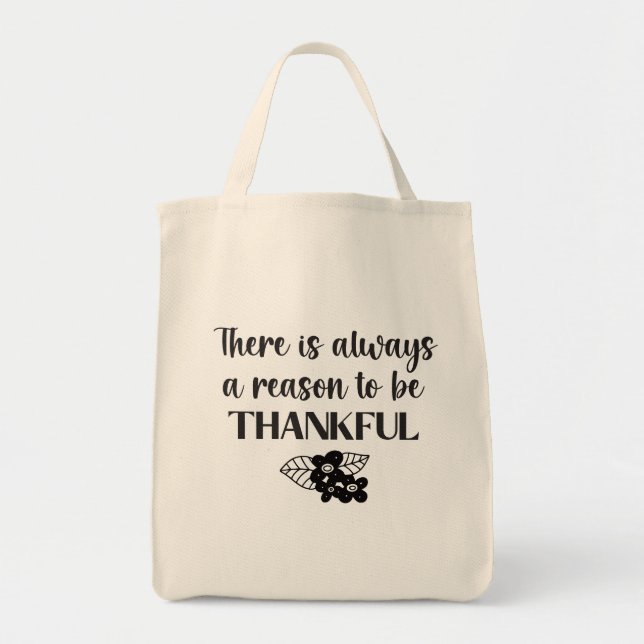 Always A Reason To Be Thankful Black Flowers Tote Bag (Front)