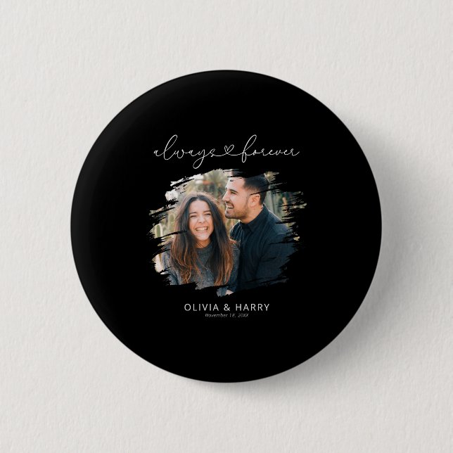 Always And Forever Couple Photo  6 Cm Round Badge (Front)