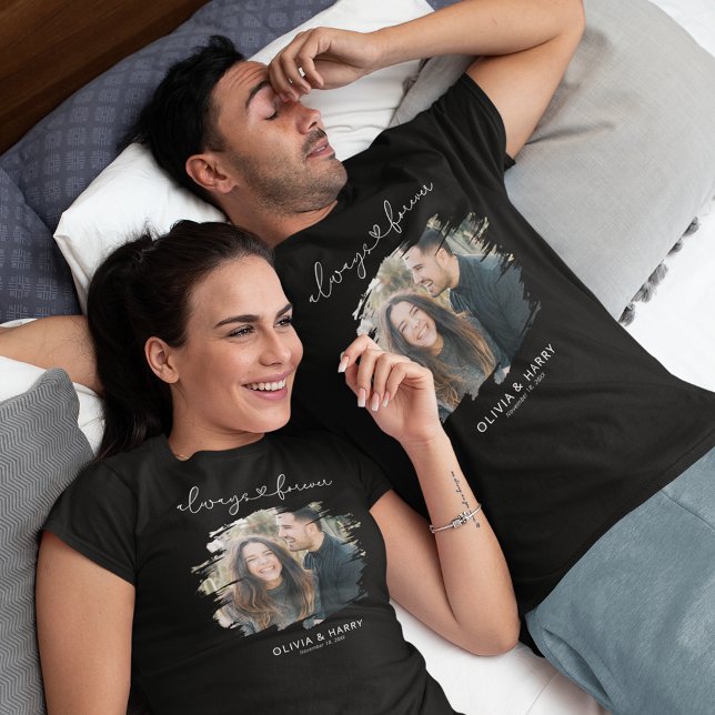 Always and Forever Couple Photo T-Shirt (Creator Uploaded)