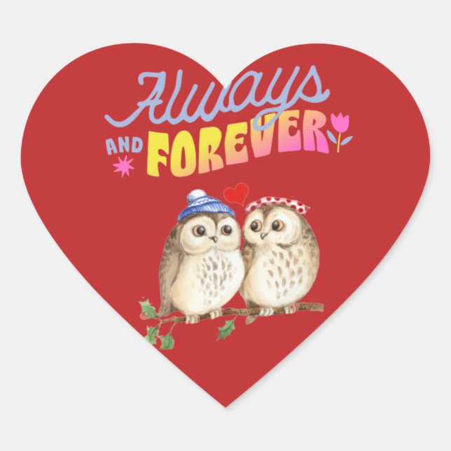 Always And Forever Cute Owls in Love    Heart Sticker (Front)