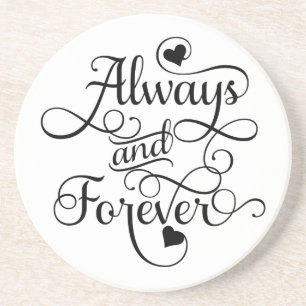 Always and Forever, Wedding or Valentine's Day Coaster
