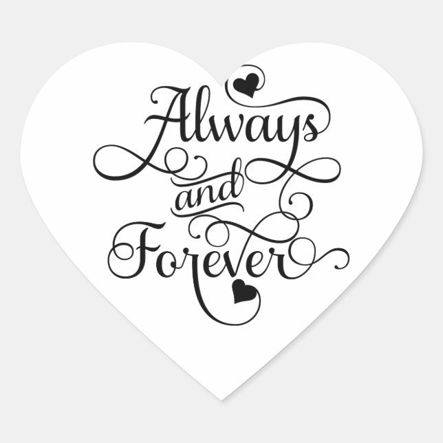 Always and Forever, Wedding or Valentine's Day Heart Sticker (Front)