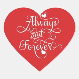 Always and Forever, Wedding or Valentine's Day Heart Sticker