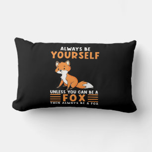 Always Be A Fox Lumbar Cushion