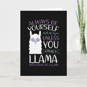 Always be a llama card