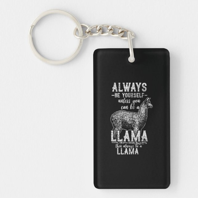 Always Be A Llama Key Ring (Front)