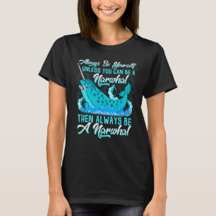Always Be A Narwhal Kids Youth Boys Girls T-Shirt