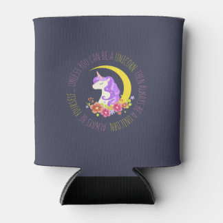 Always Be a Unicorn Can Cooler