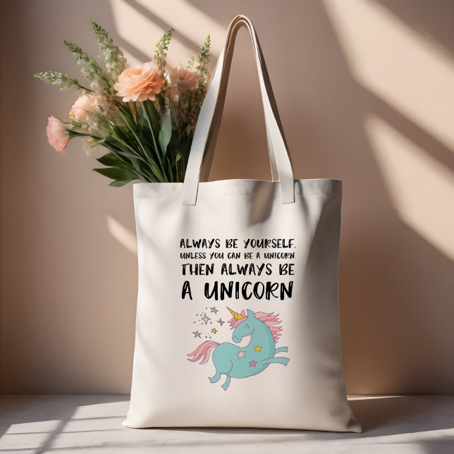 "Always Be A Unicorn" Funny Quote Tote Bag Gift (Creator Uploaded)