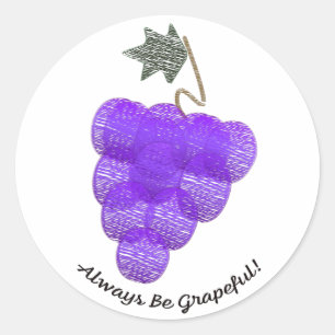 Always Be Grapeful Grapes Classic Round Sticker