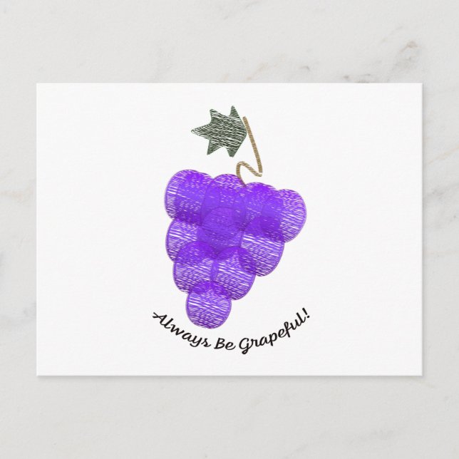 Always Be Grapeful Grapes Postcard (Front)
