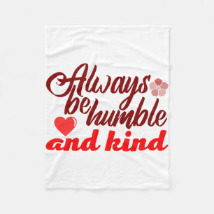 Always be humble and kind BOSS LADY Boss Babe Blac Fleece Blanket