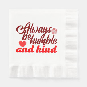 Always be humble and kind BOSS LADY Boss Babe Blac Napkin