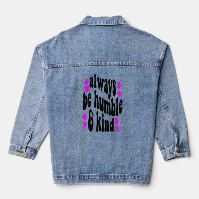 always be humble denim jacket (Back)