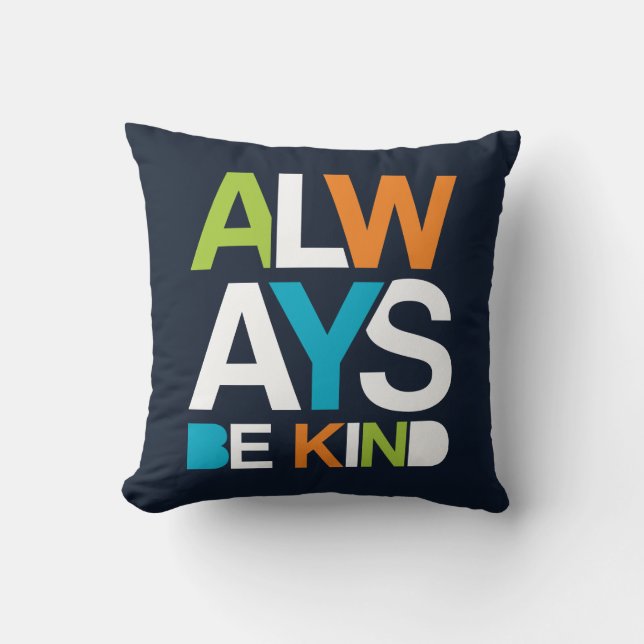 Always Be Kind Cushion (Front)
