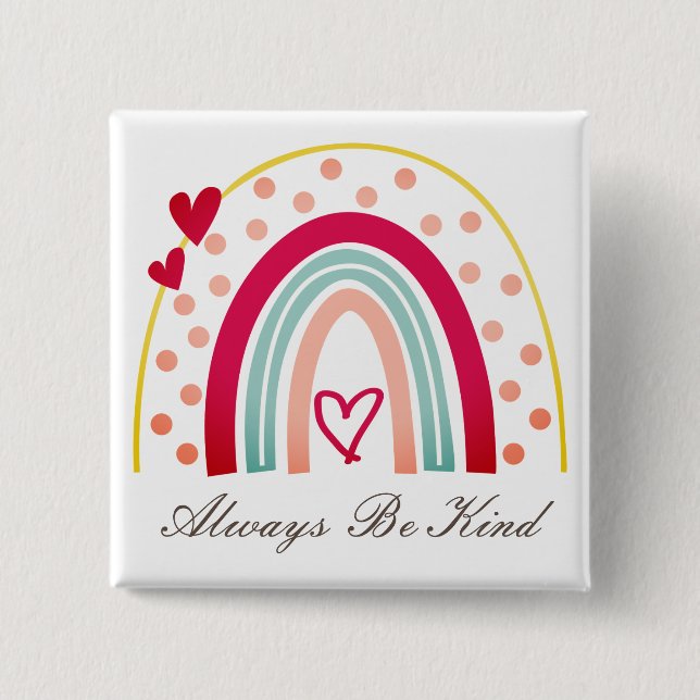 Always Be Kind - Motivational Quote 15 Cm Square Badge (Front)