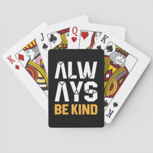 Always Be Kind Playing Cards