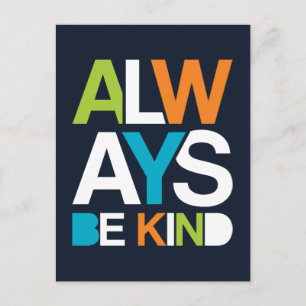 Always Be Kind Postcard