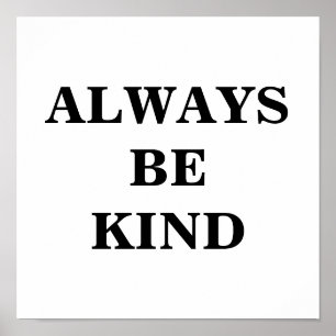 Always Be Kind Poster