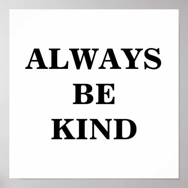 Always Be Kind Poster (Front)