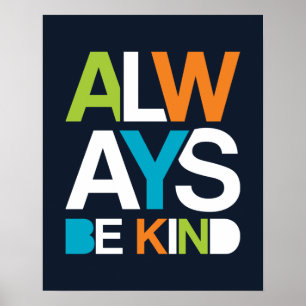 Always Be Kind Poster