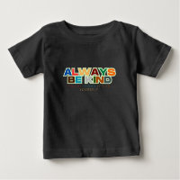 Always Be Kind Quotes Unisex /Adult & Kids