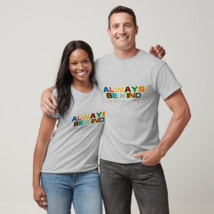   Always Be Kind Quotes Unisex /Adult & Kids  T-Shirt