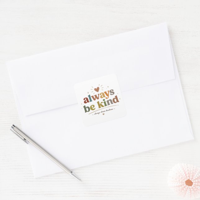 Always Be Kind Retro Typography Square Sticker (Envelope)