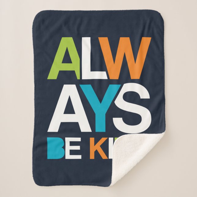 Always Be Kind Sherpa Blanket (Front)