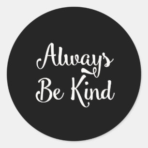 Always Be Kind stickers