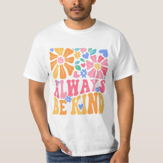 Always Be Kind T-Shirt