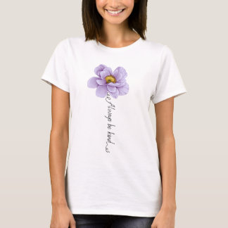 "always be kind" t-shirt