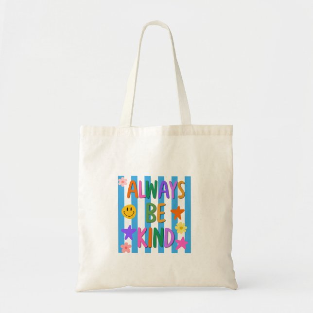 Always be kind tote bag (Front)