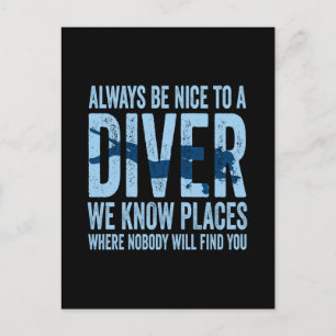Always Be Nice To A Diver Scuba Diving Diver Holiday Postcard