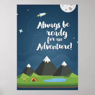 Always be ready for an Adventure! Nursery & Kids Poster