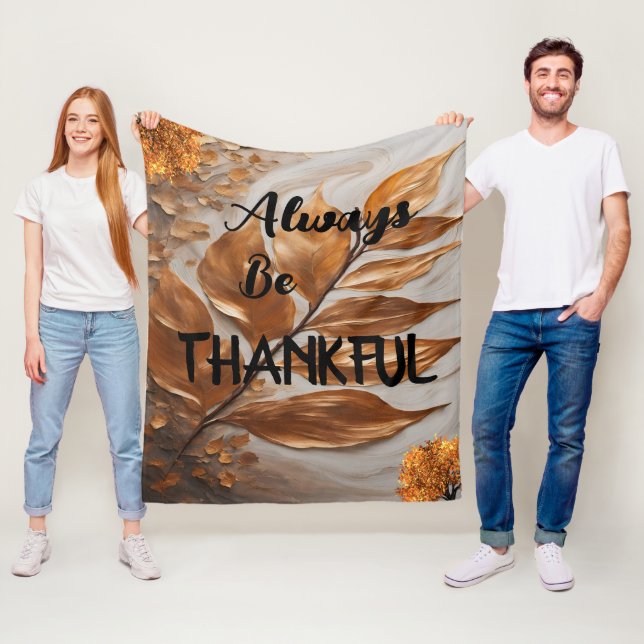 Always Be Thankful Fleece Blanket Gold Leaf (In Situ)