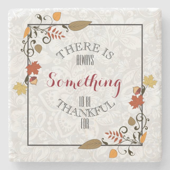 Always Be Thankful With Thanksgiving Frame Stone Coaster (Front)