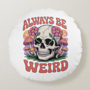 Always Be Weird – Retro Skull and Mushroom Round Cushion