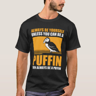 Always Be Yours Bird Lover Funny Puffin friends T-Shirt