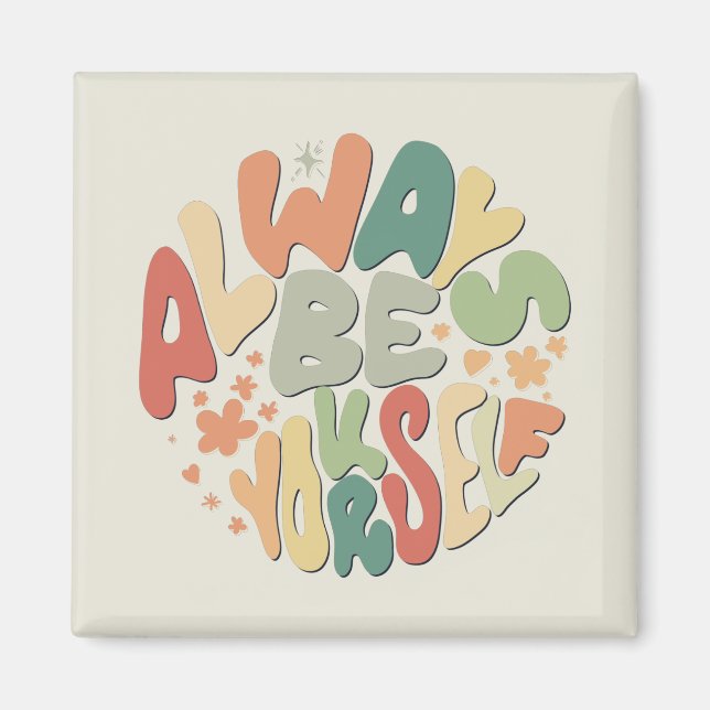 Always Be Yourself - Autumn Inspirational Magnet (Front)