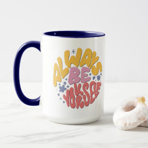 Always Be Yourself - Hand Lettering Mug