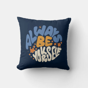 Always Be Yourself - Motivational Cushion