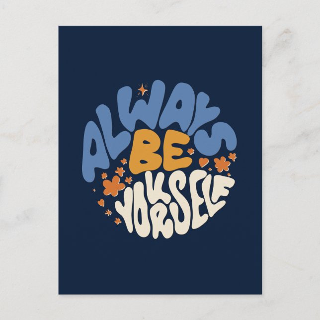 Always Be Yourself - Motivational Postcard (Front)