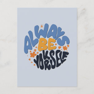 Always Be Yourself - Motivational Quote Postcard