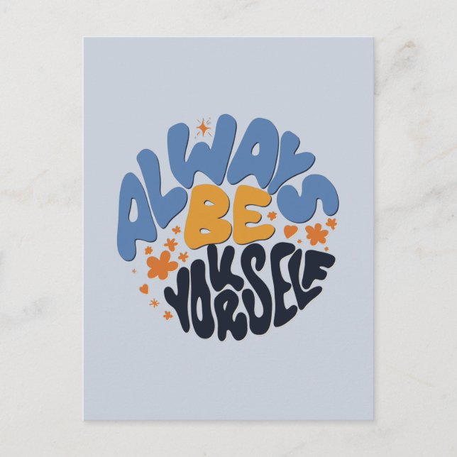 Always Be Yourself - Motivational Quote Postcard (Front)