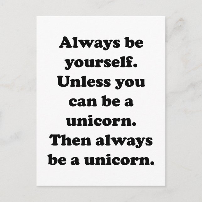 Always Be Yourself Unicorn Postcard (Front)