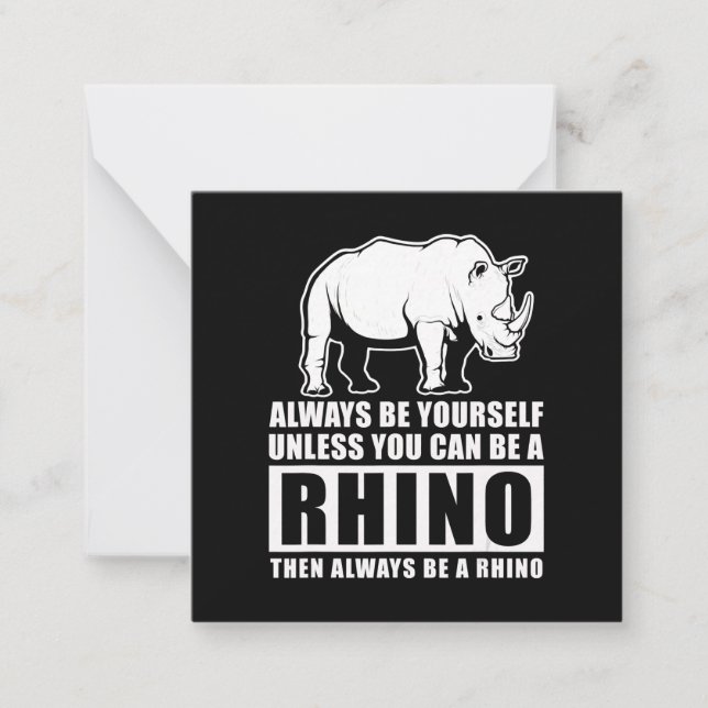 Always Be Yourself Unless Be Rhino Costume Gift Card (Front)