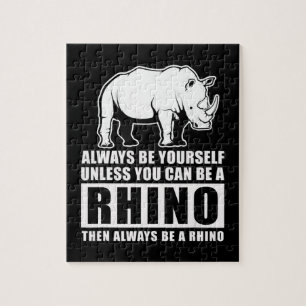 Always Be Yourself Unless Be Rhino Costume Gift Jigsaw Puzzle